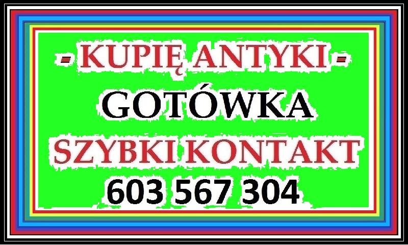 Kupię różne Antyki / Starocie - Zadzwoń - Gotówka